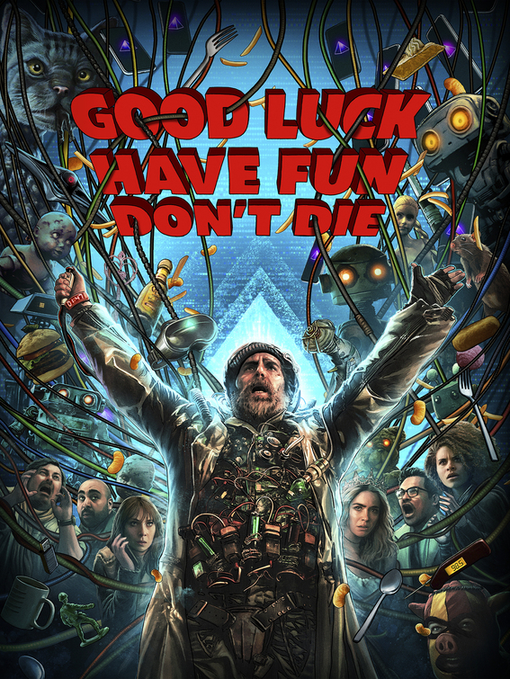 Good Luck, Have Fun, Don't Die poster