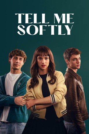 Tell Me Softly poster